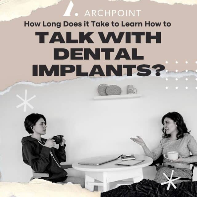 learning how to talk with dental implants