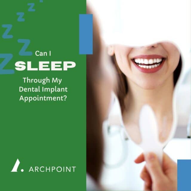 sleep through implant treatment