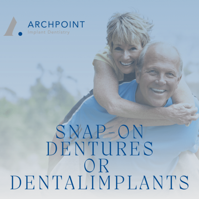 The difference between dental implants and snap-on dentures